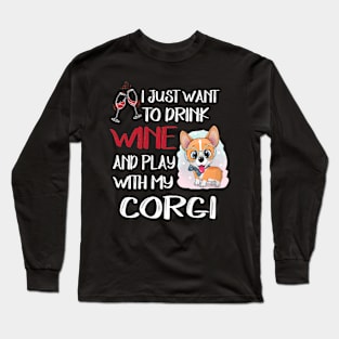 I Want Just Want To Drink Wine (19) Long Sleeve T-Shirt